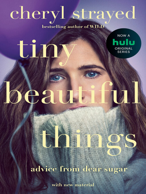 Title details for Tiny Beautiful Things by Cheryl Strayed - Wait list
